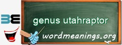 WordMeaning blackboard for genus utahraptor